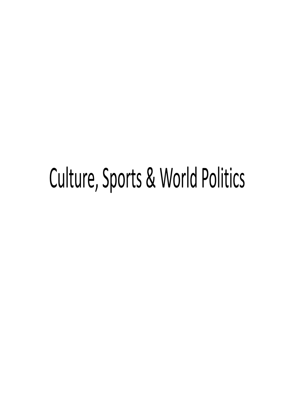 1. Globalization and Sports, Culture, Movies