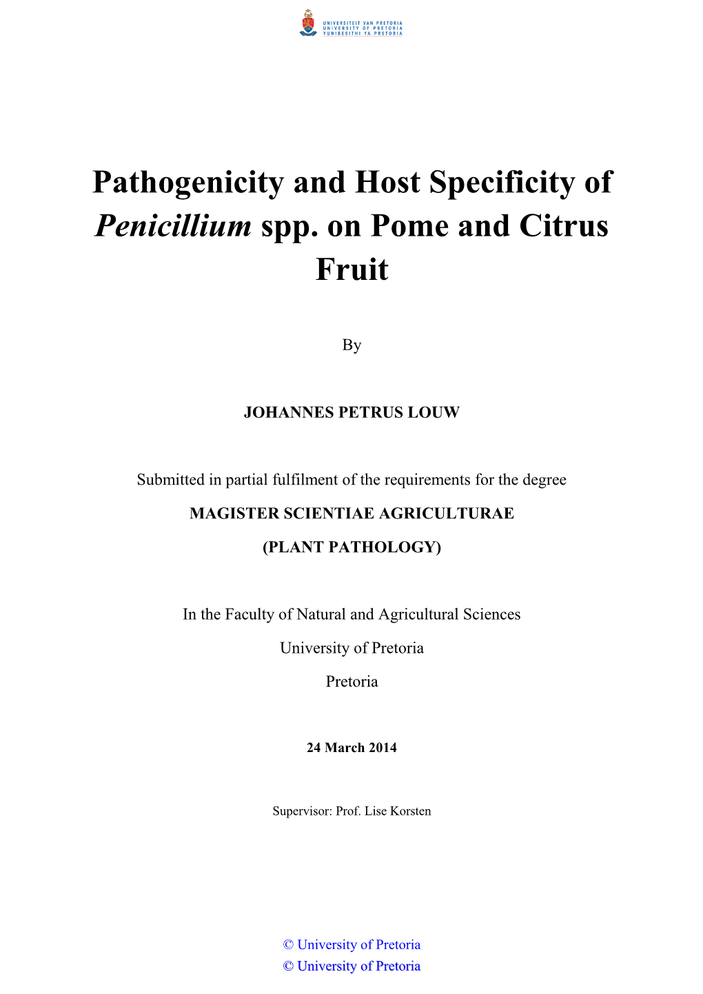 Pathogenicity and Host Specificity of Penicillium Spp. on Pome and Citrus Fruit