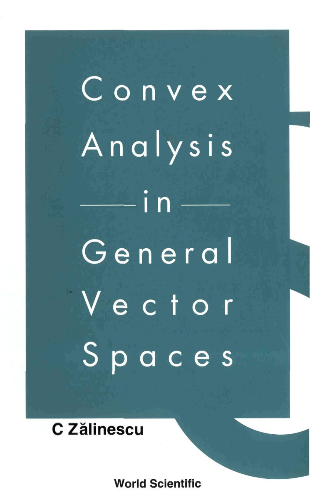 Convex Ana Lysis General Vector Spaces