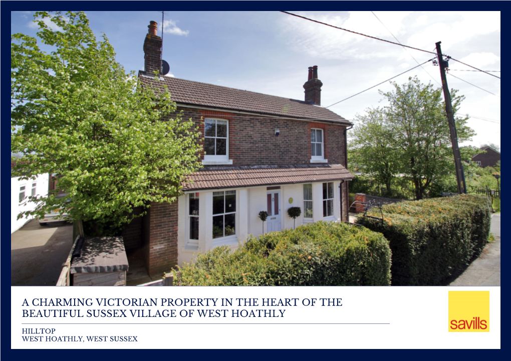 A Charming Victorian Property in the Heart of the Beautiful Sussex Village of West Hoathly