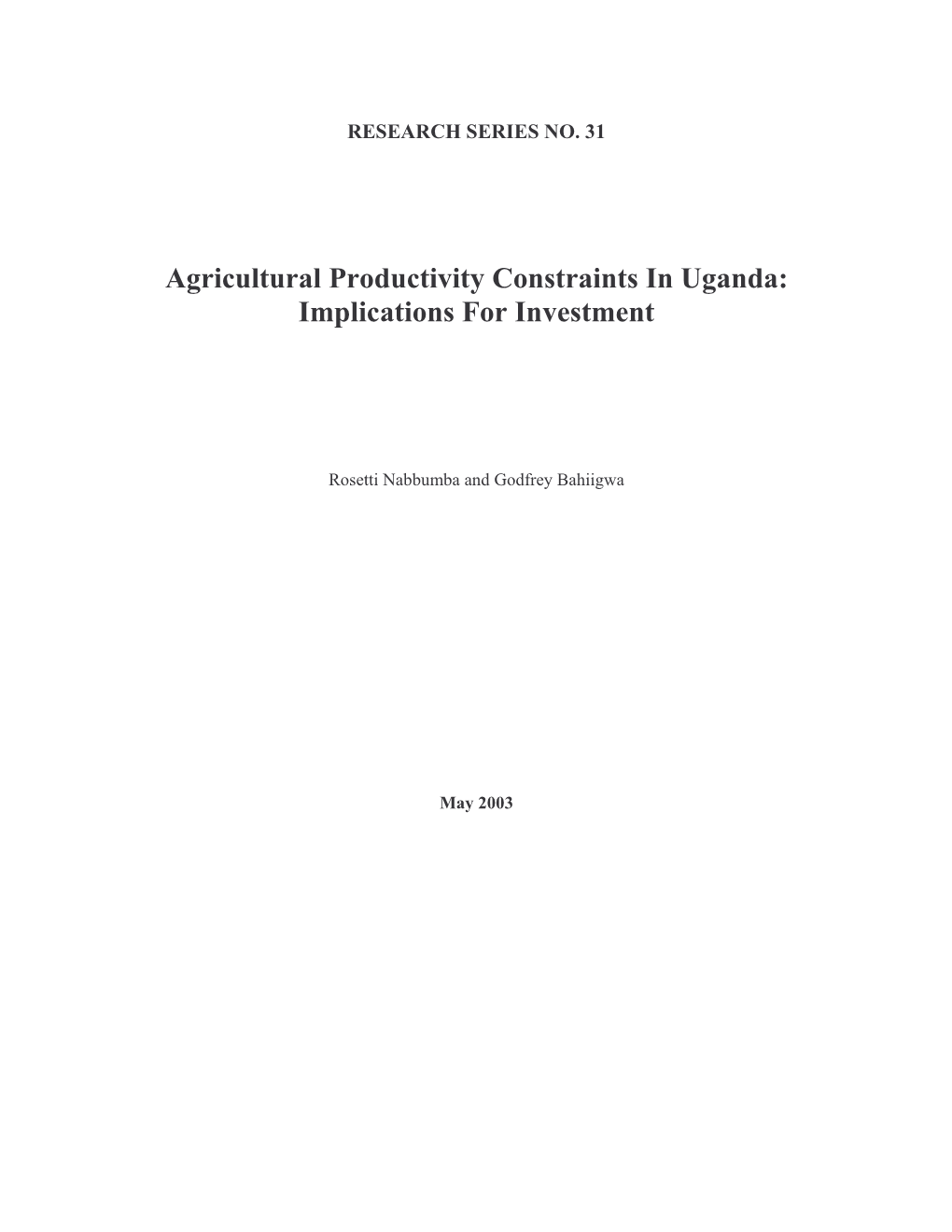 Agricultural Productivity Constraints in Uganda: Implications for Investment