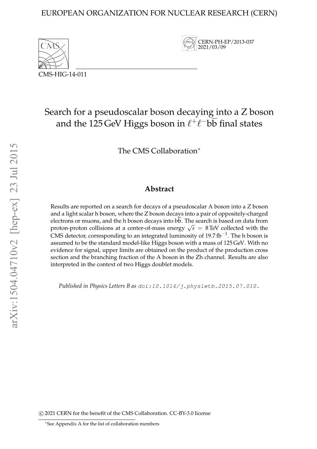 Search for a Pseudoscalar Boson Decaying Into a Z Boson and the 125 Gev Higgs Boson in `+`−Bb ﬁnal States
