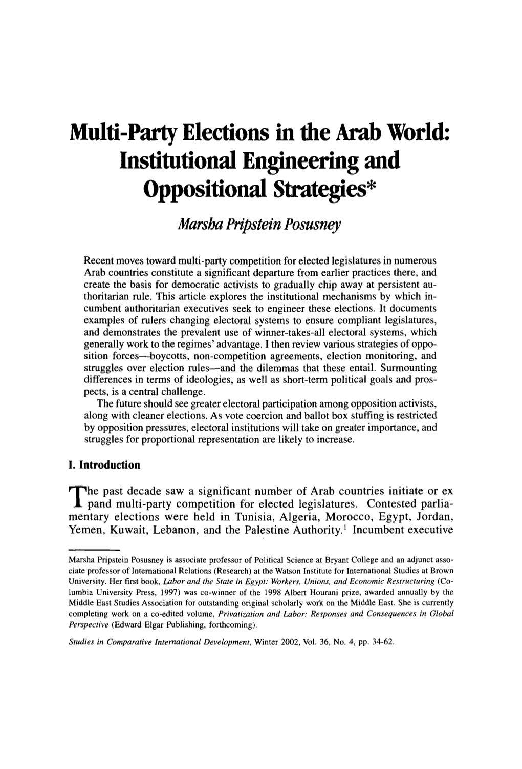 Multi-Party Elections in the Arab World: Institutional Engineering and Oppositional Strategies* Marsha Pripstein Posusney