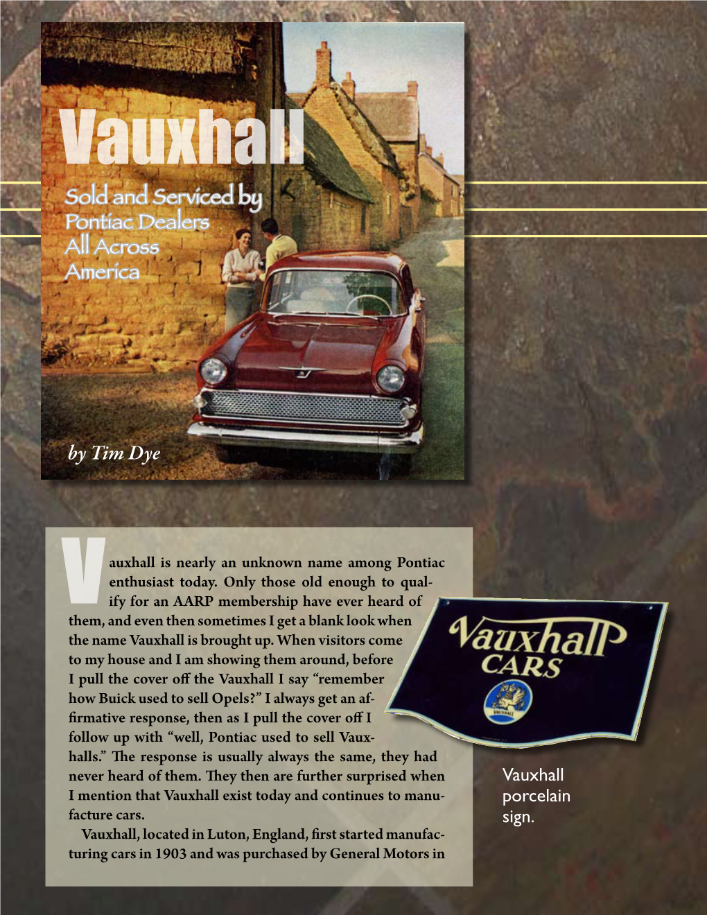 Vauxhall Sold and Serviced by Pontiac Dealers All Across America