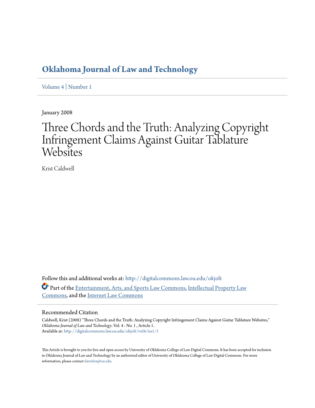 Three Chords and the Truth: Analyzing Copyright Infringement Claims Against Guitar Tablature Websites Krist Caldwell