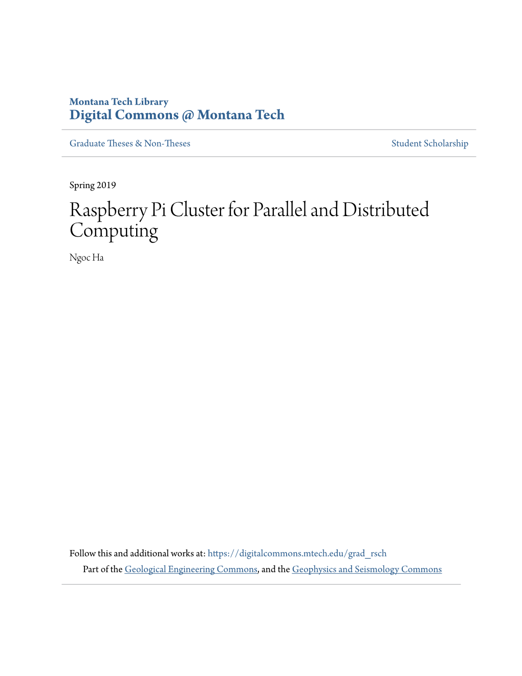 Raspberry Pi Cluster for Parallel and Distributed Computing Ngoc Ha