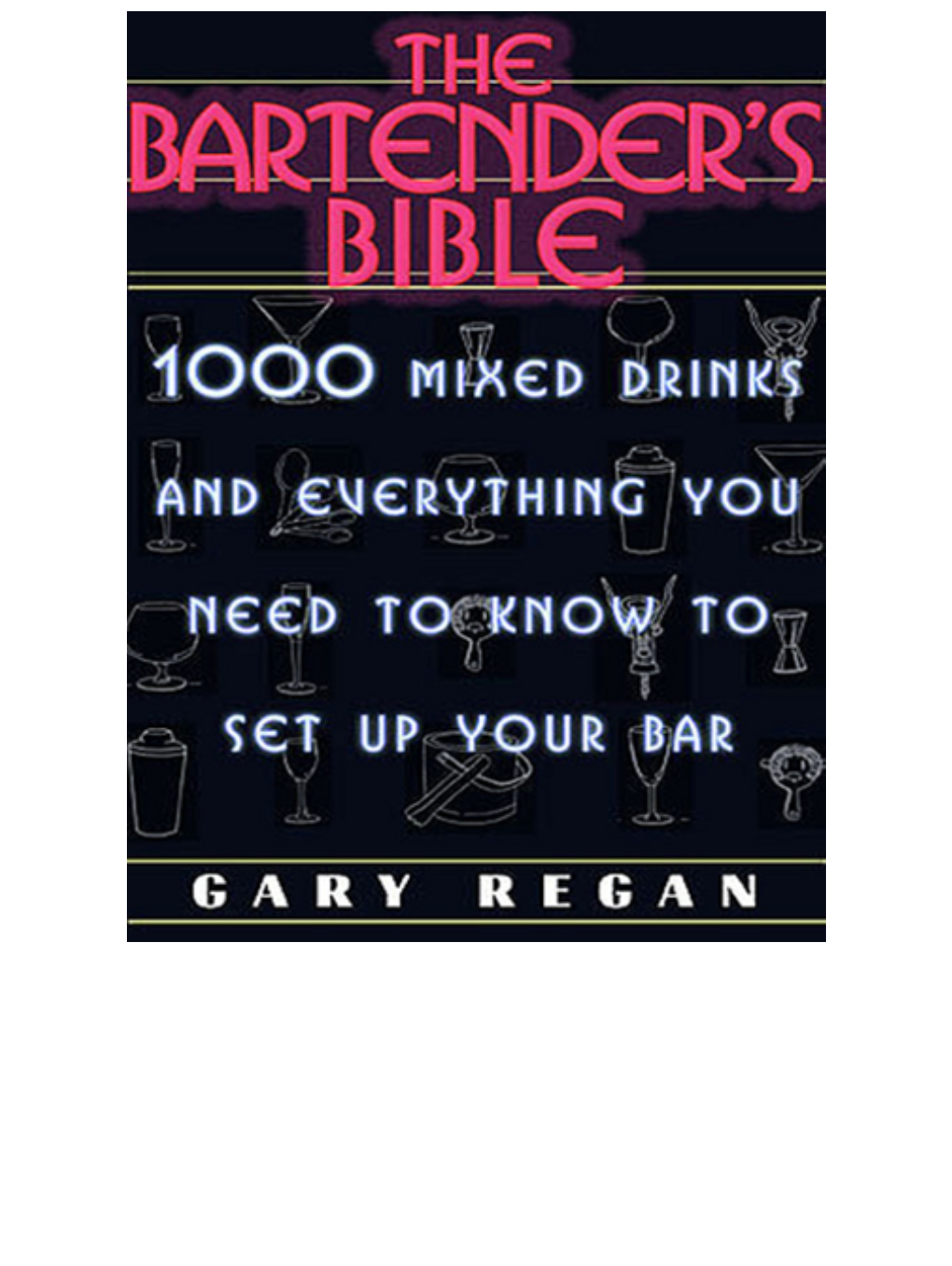 The Bartender's Bible