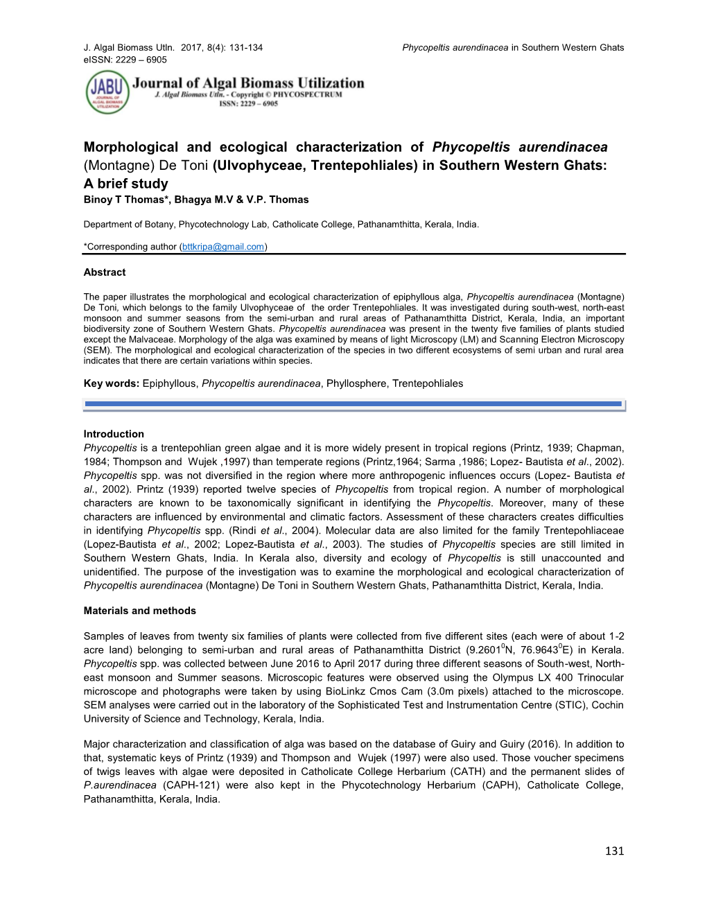 Ulvophyceae, Trentepohliales) in Southern Western Ghats: a Brief Study Binoy T Thomas*, Bhagya M.V & V.P