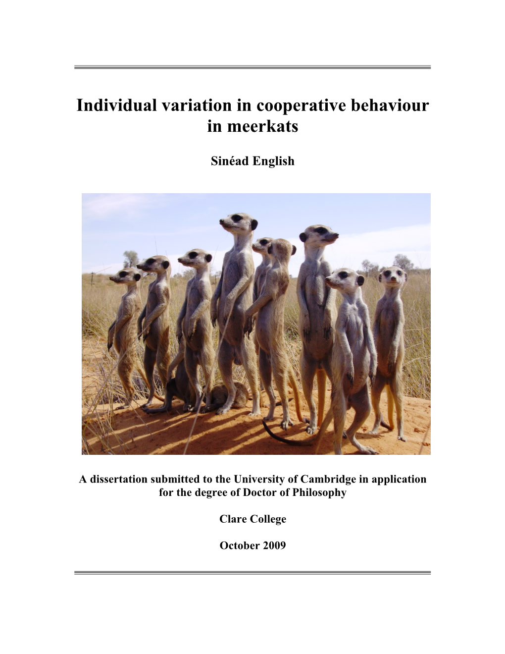 Individual Variation in Cooperative Behaviour in Meerkats