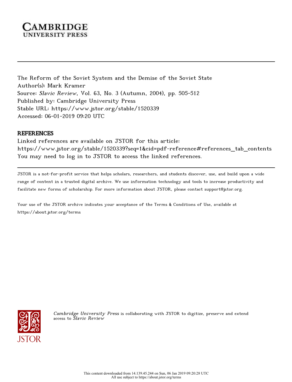 The Reform of the Soviet System and the Demise of the Soviet State Author(S): Mark Kramer Source: Slavic Review, Vol