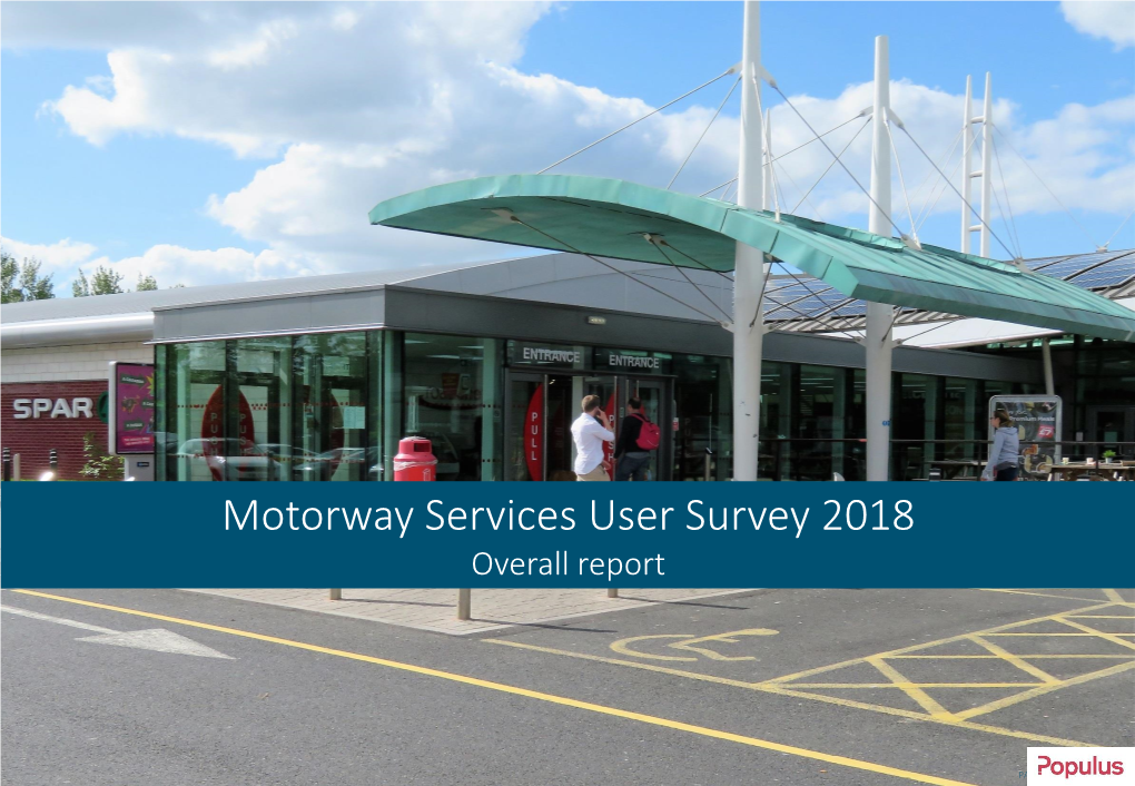 Motorway Services User Survey 2018: Overall Report July 2018