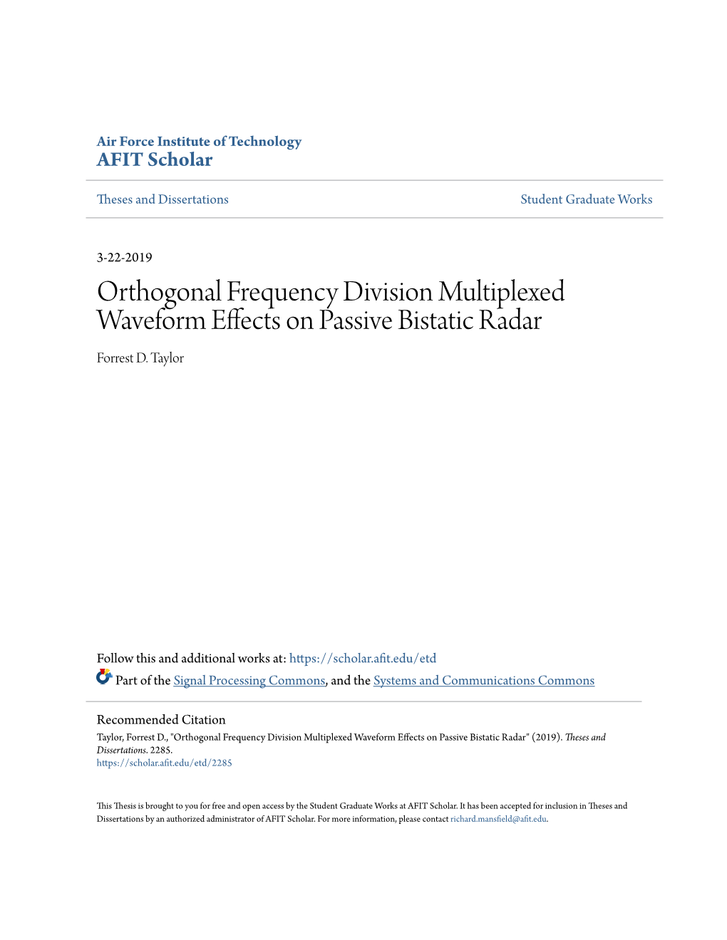 Orthogonal Frequency Division Multiplexed Waveform Effects on Passive Bistatic Radar Forrest D