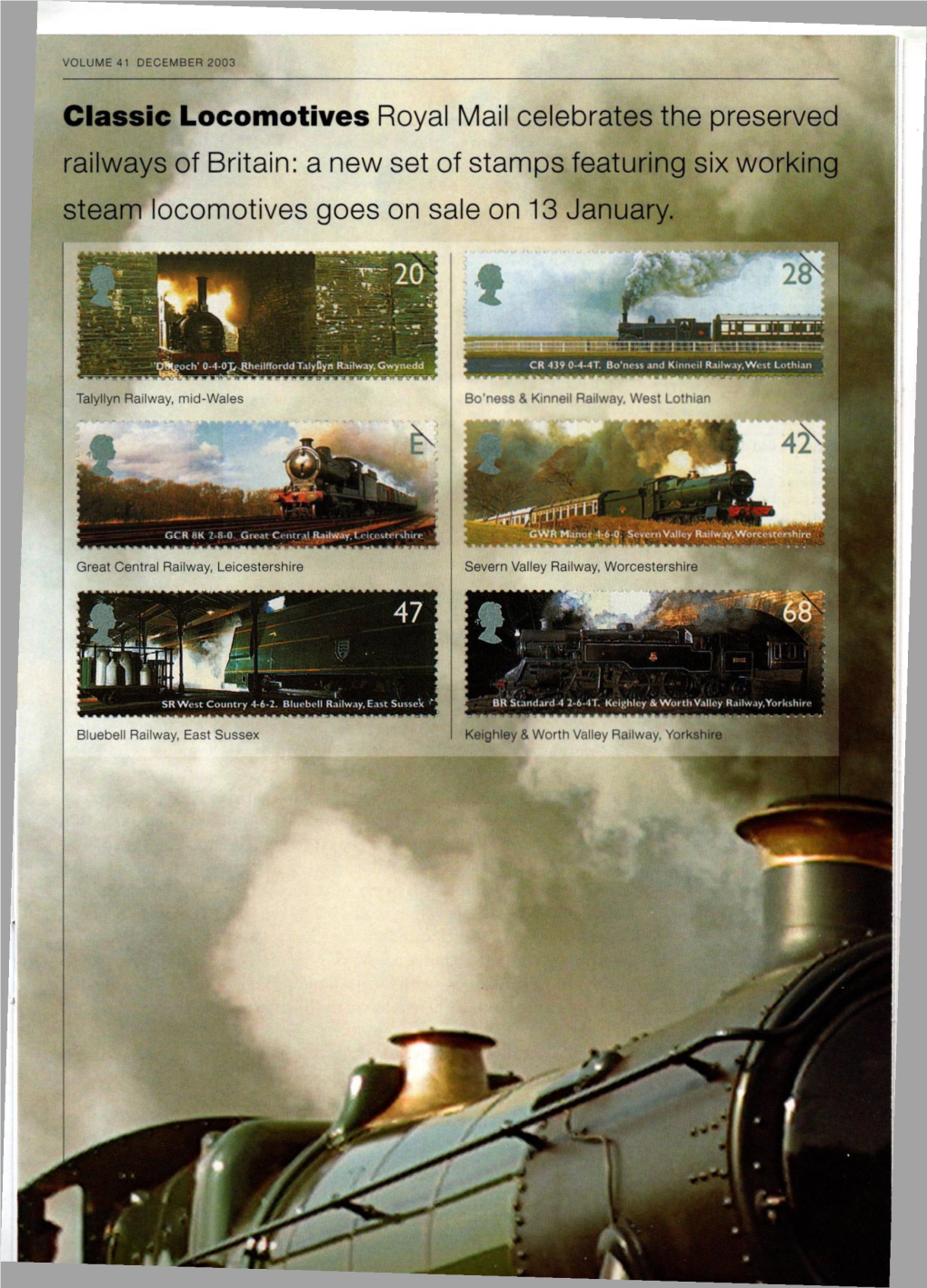 Classic Locomotives Royal Mail Celebrates the Preserved Railways of Britain: a New Set of Stamps Featuring Six Working Steam Locomotives Goes on Sale on 13 January