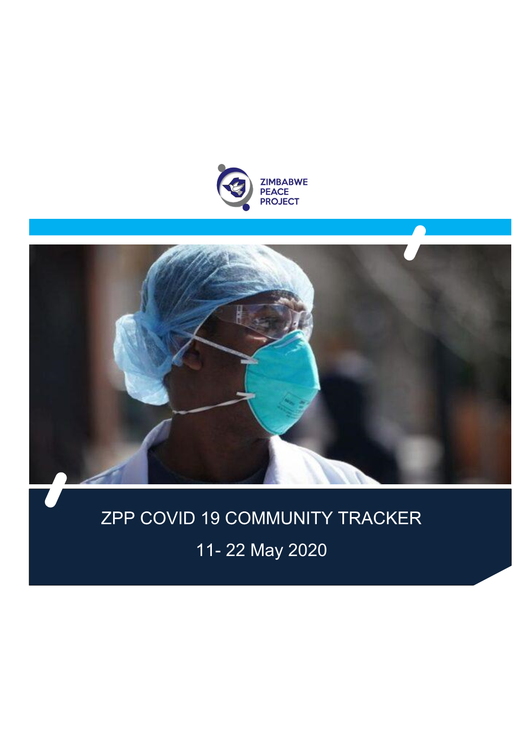 ZPP COVID 19 COMMUNITY TRACKER 11- 22 May 2020