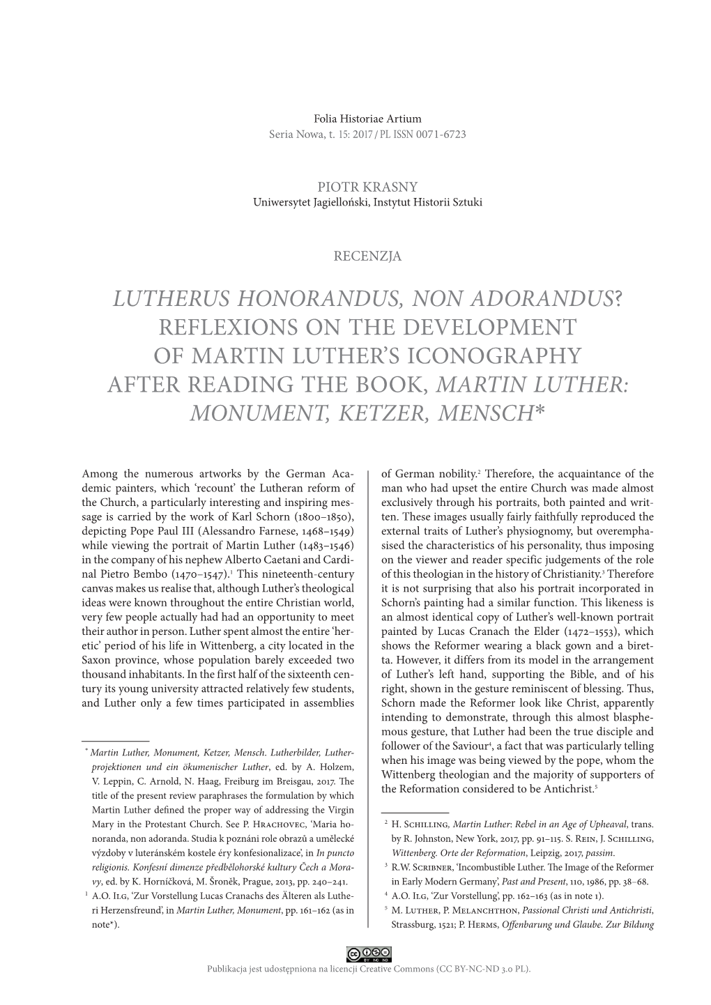 Lutherus Honorandus, Non Adorandus? Reflexions on the Development of Martin Luther’S Iconography After Reading the Book, Martin Luther: Monument, Ketzer, Mensch*