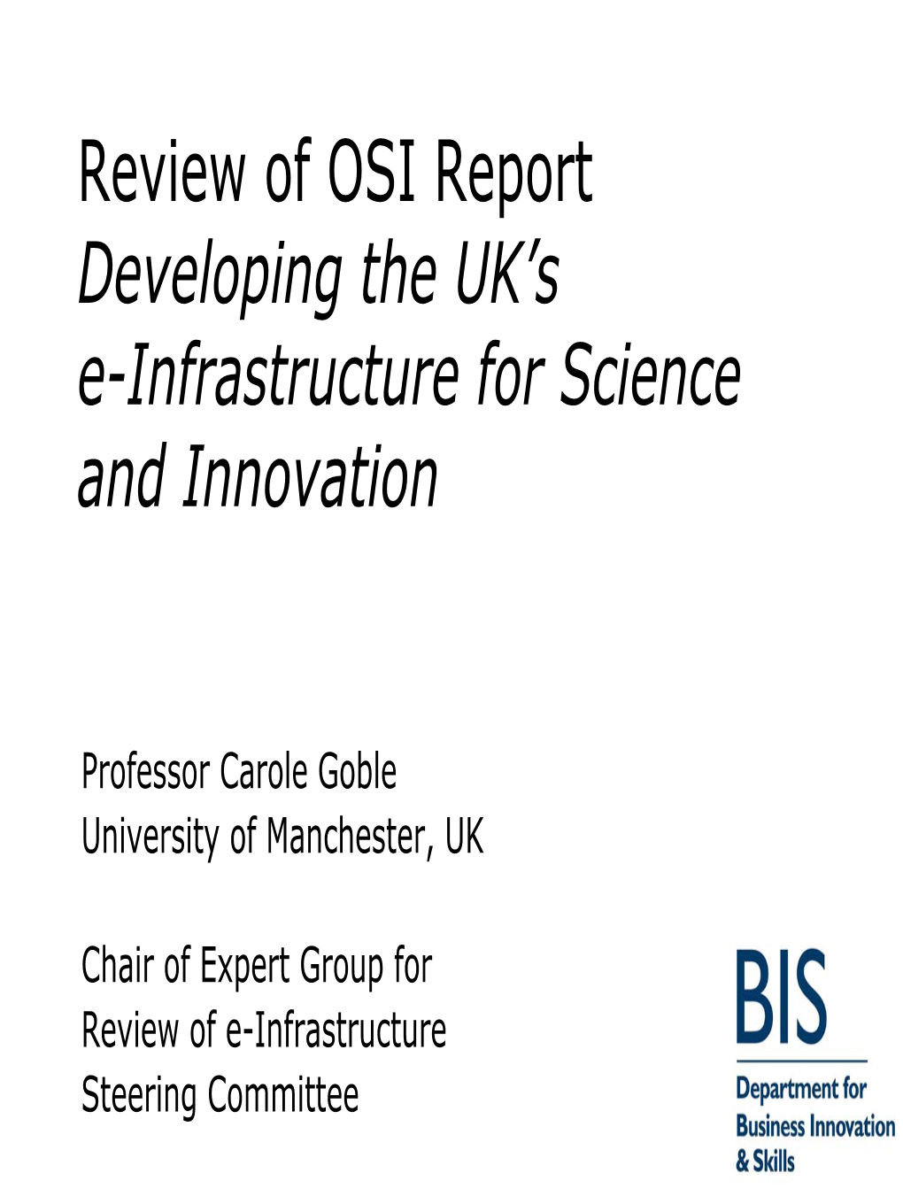 Review of OSI Report Developing the UK's E-Infrastructure for Science