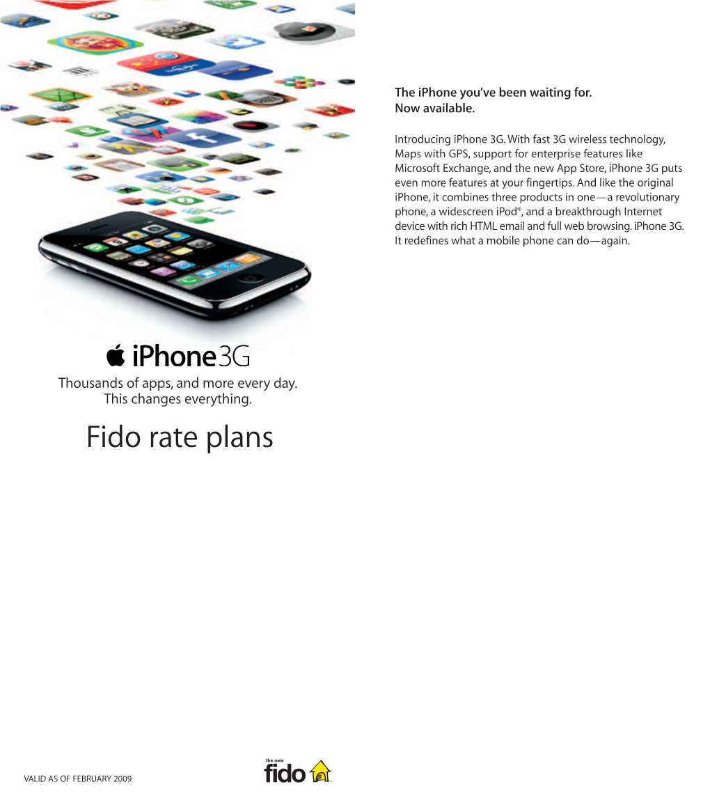 Fido Rate Plans for Apple Iphone 3G the Iphone You’Ve Been Waiting For