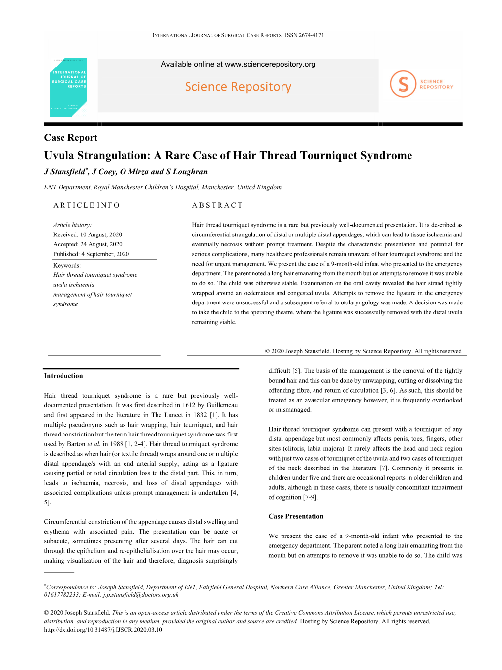 Uvula Strangulation: a Rare Case of Hair Thread Tourniquet Syndrome J Stansfield*, J Coey, O Mirza and S Loughran