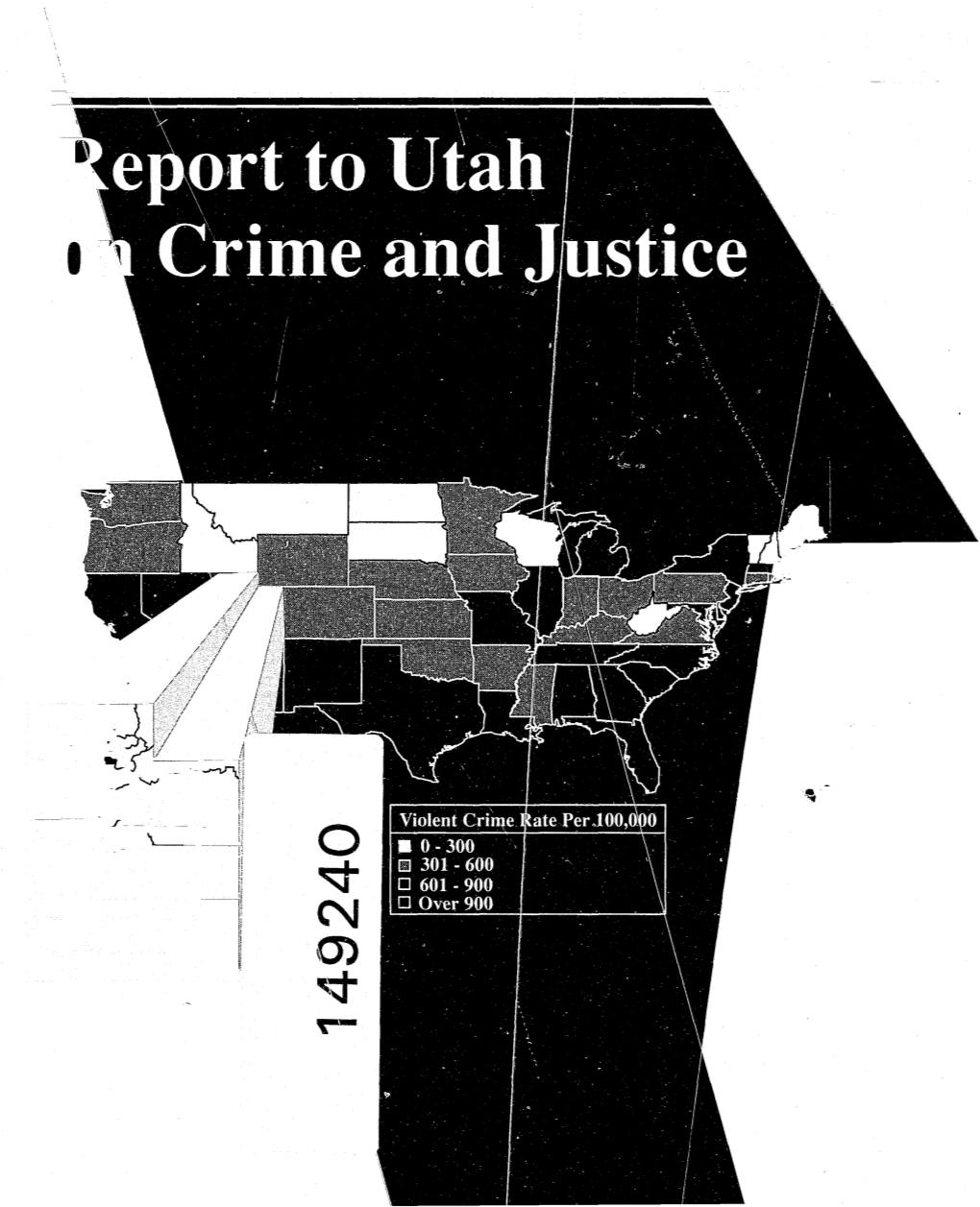 Report to Utah on Crime and Justice 1