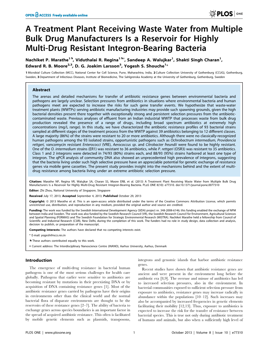 A Treatment Plant Receiving Waste Water from Multiple Bulk Drug Manufacturers Is a Reservoir for Highly Multi-Drug Resistant Integron-Bearing Bacteria