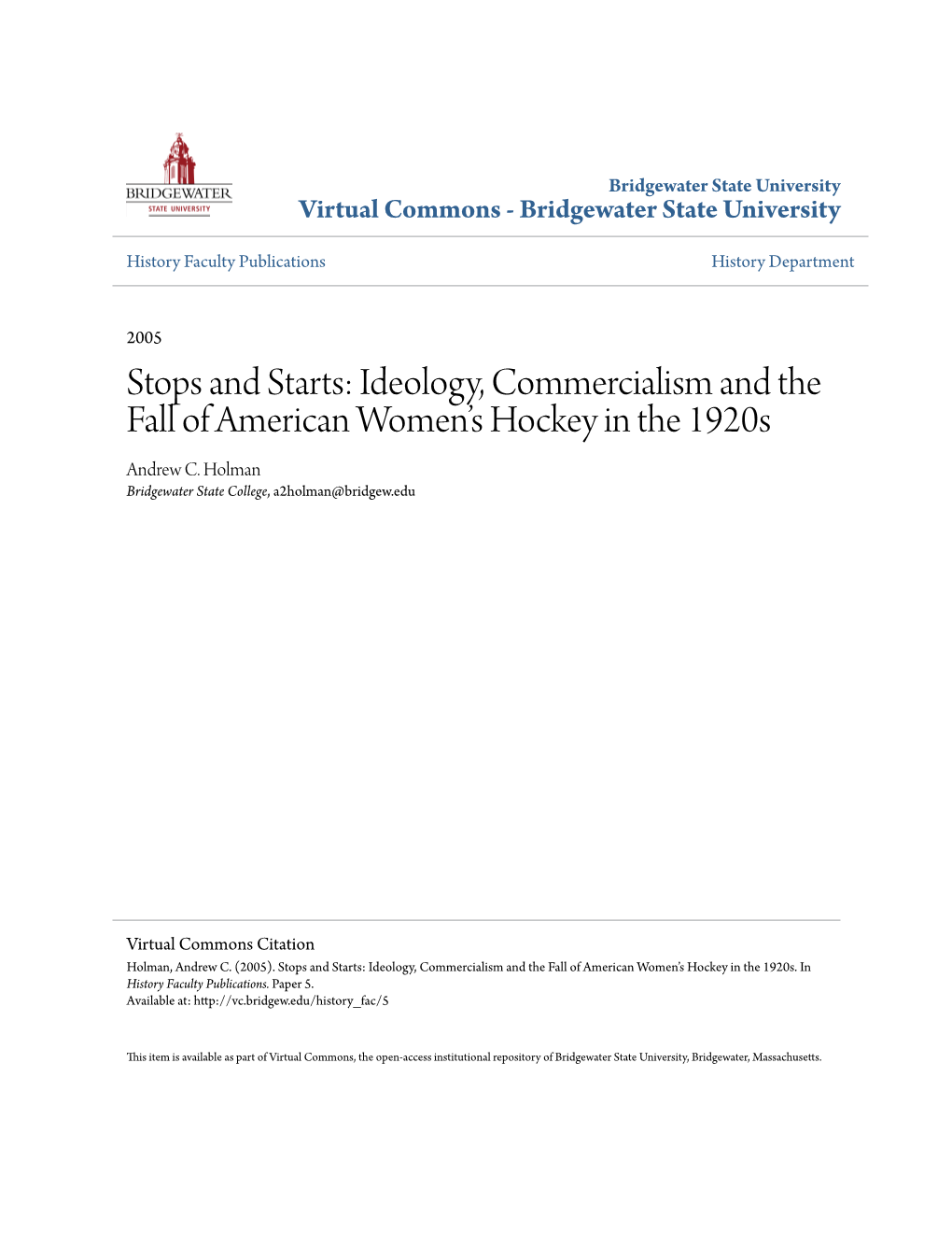Stops and Starts: Ideology, Commercialism and the Fall of American Women’S Hockey in the 1920S Andrew C