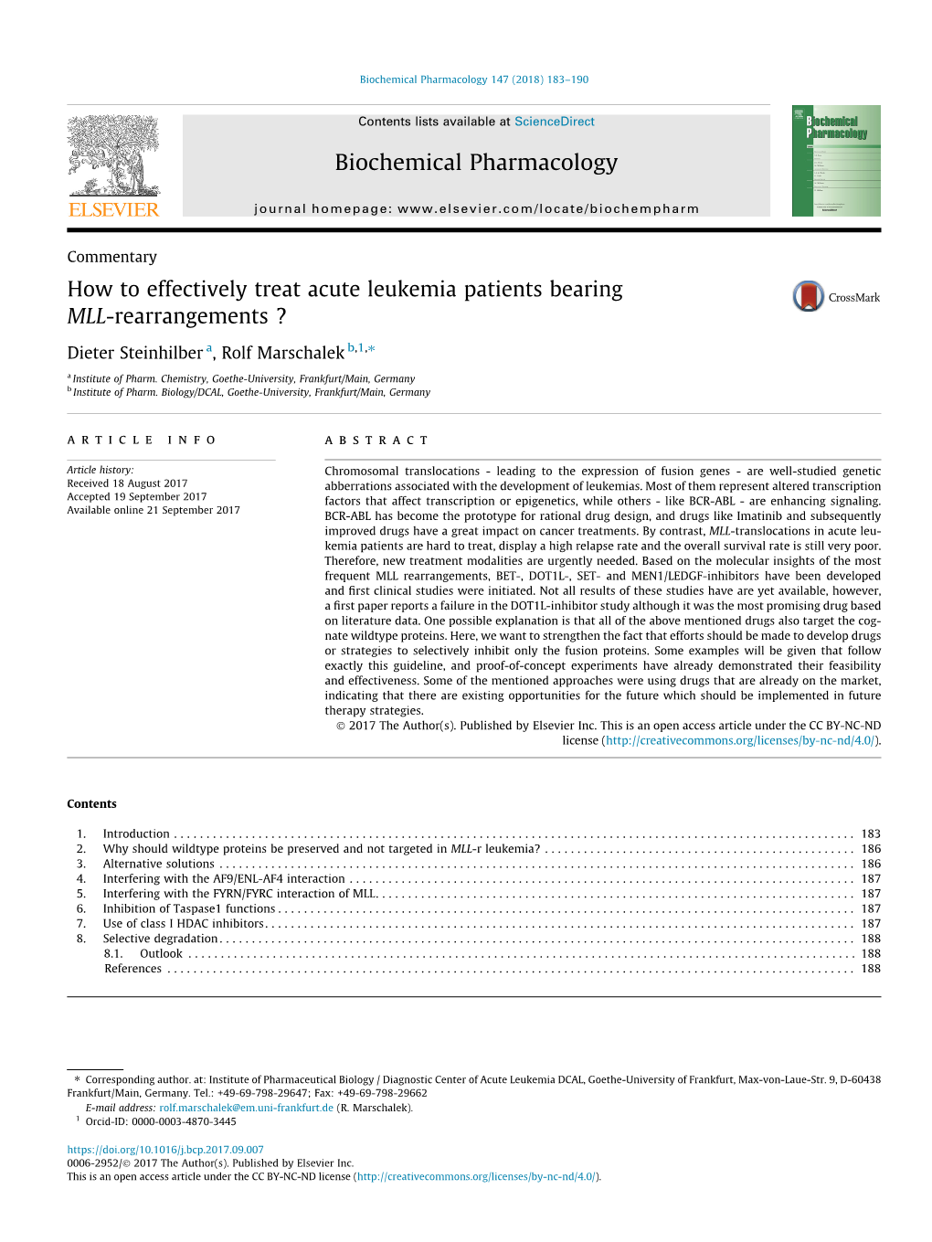 How to Effectively Treat Acute Leukemia Patients Bearing MLL-Rearrangements ? ⇑ Dieter Steinhilber A, Rolf Marschalek B,1, a Institute of Pharm