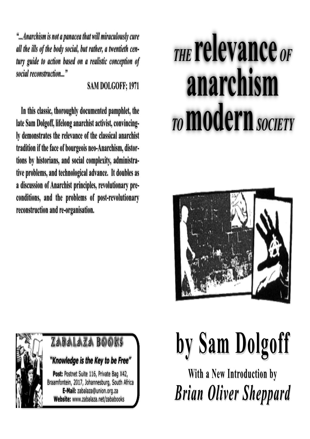 The Relevance of Anarchism to Modern Society” Is Regarded by Organisation, a Branch of the United Nations