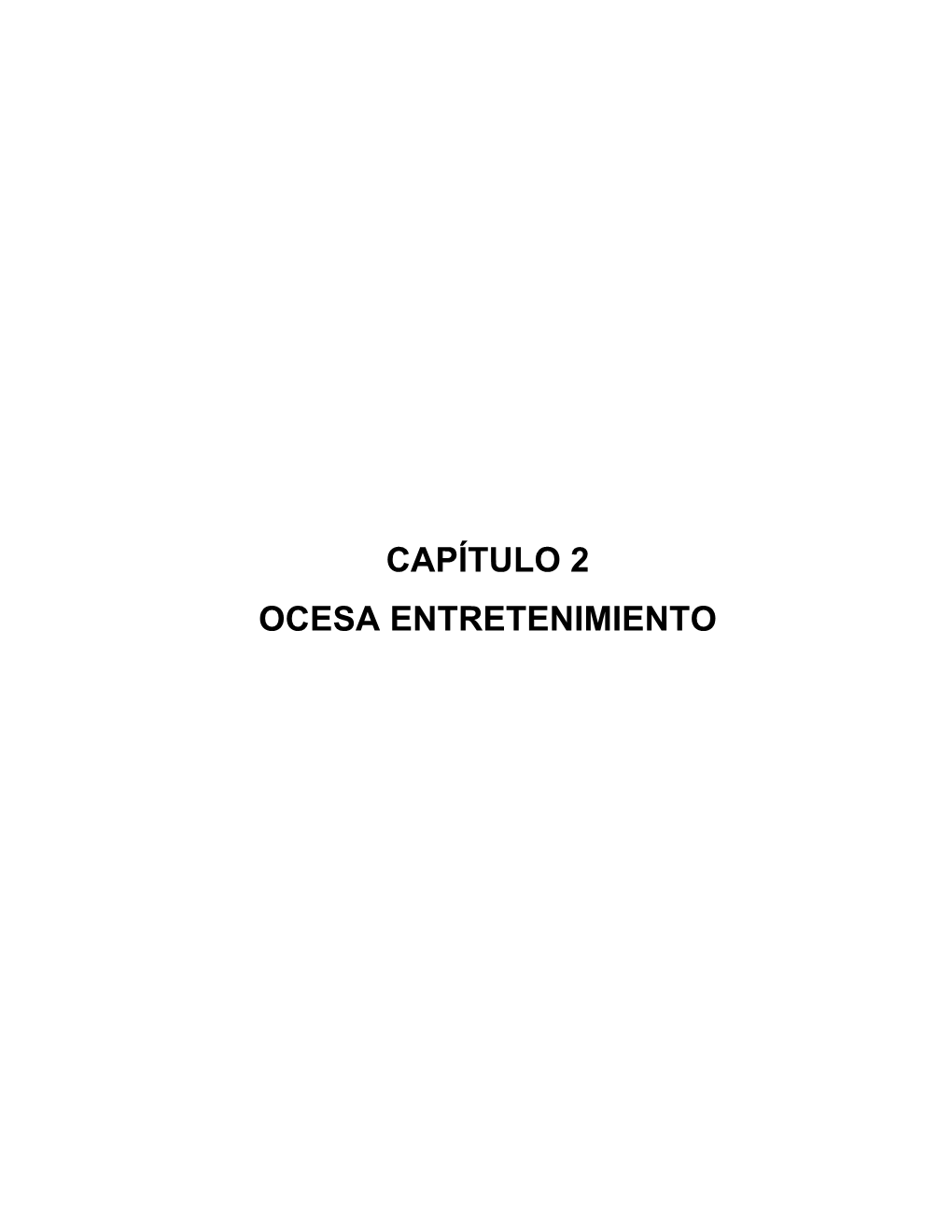 Capítulo 2. Ocesa Entretenimiento