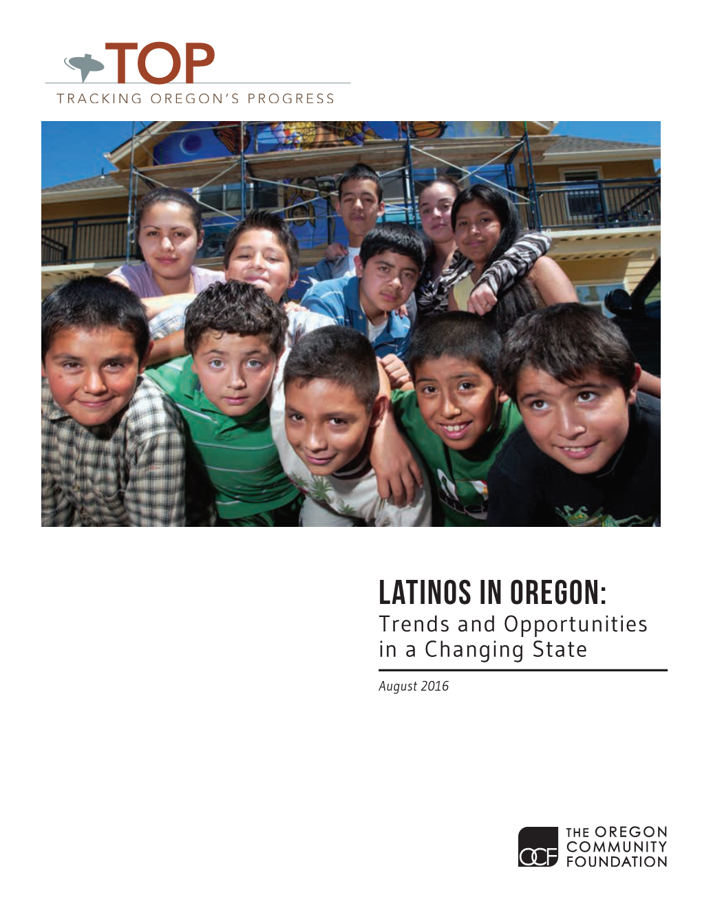 Latinos in Oregon: Trends and Opportunities in a Changing State
