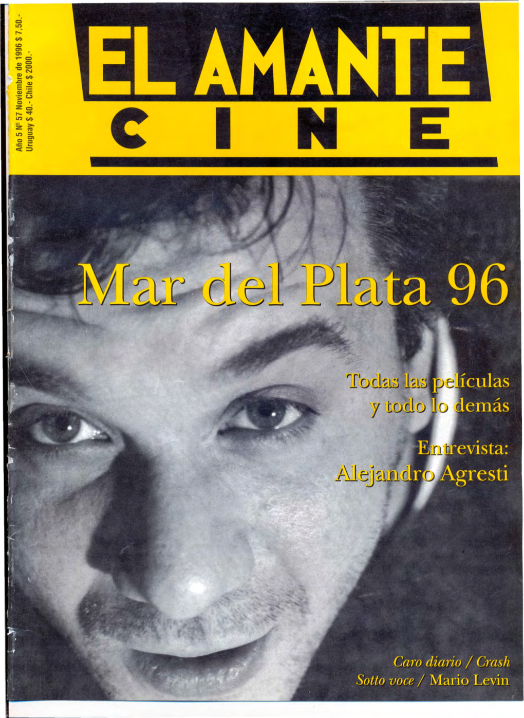 Os: Dejar Un Testimonio De Una Orgía Cinematográfica Sin Entrevista a Mario Levin 51 Precedentes Cercanos Entre Nosotros