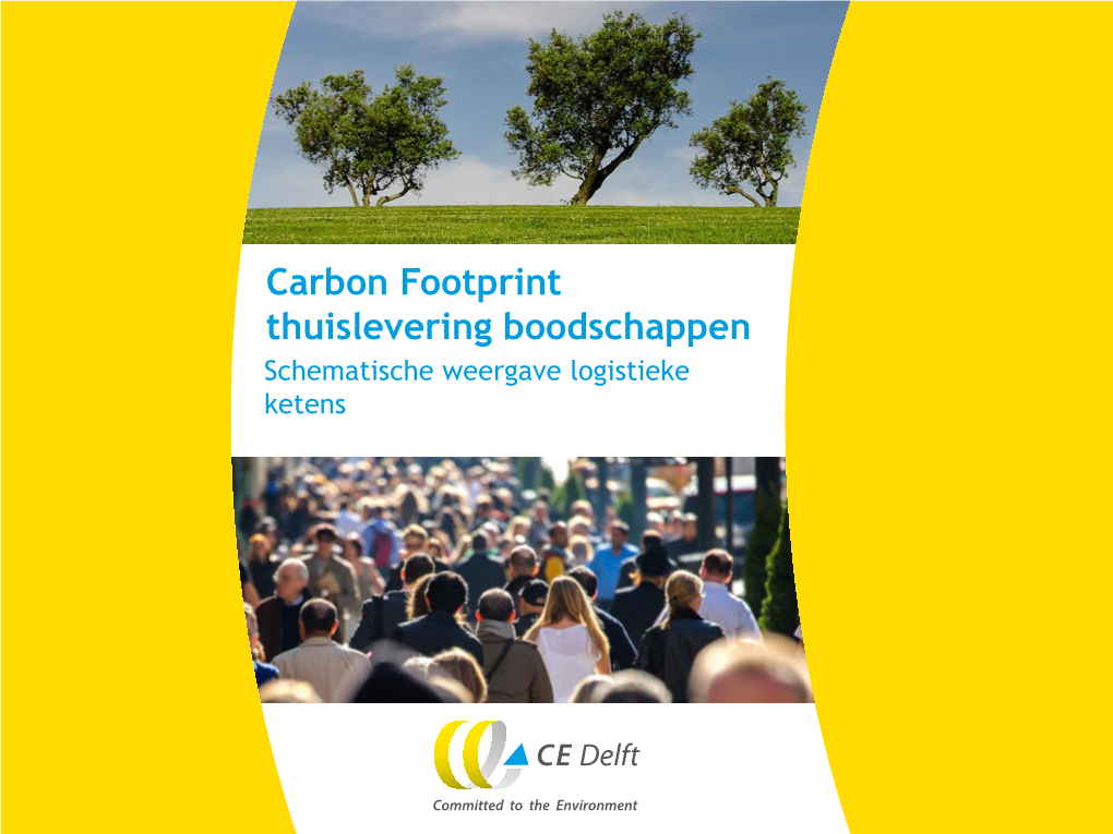 Carbon Footprint Thuislevering Boodschappen Schematische Weergave Logistieke Ketens Thuiswinkel Supermarkten