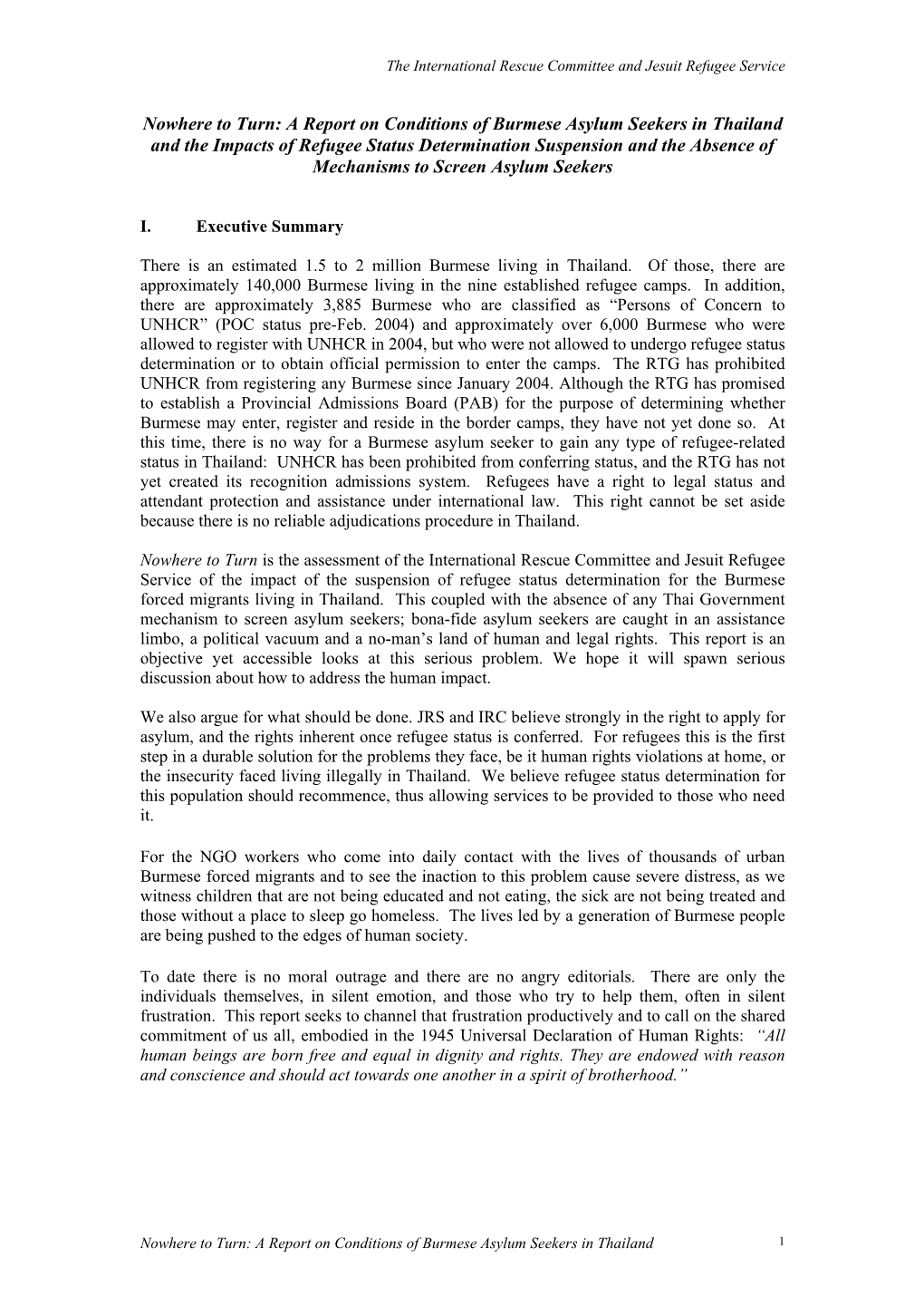 A Report on Conditions of Burmese Asylum Seekers in Thailand and the Impacts of Refugee Status Determination Su