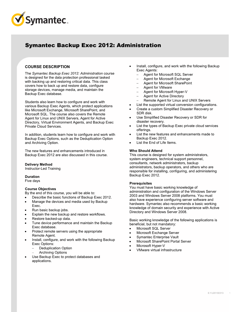 Symantec Backup Exec 2012: Administration