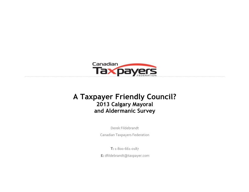 A Taxpayer Friendly Council? 2013 Calgary Mayoral and Aldermanic Survey