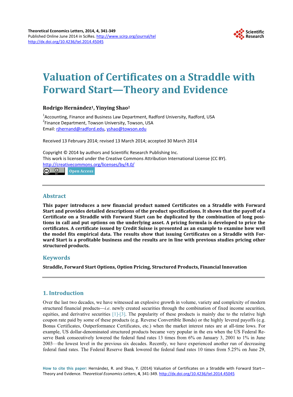 Valuation of Certificates on a Straddle with Forward Start—Theory and Evidence
