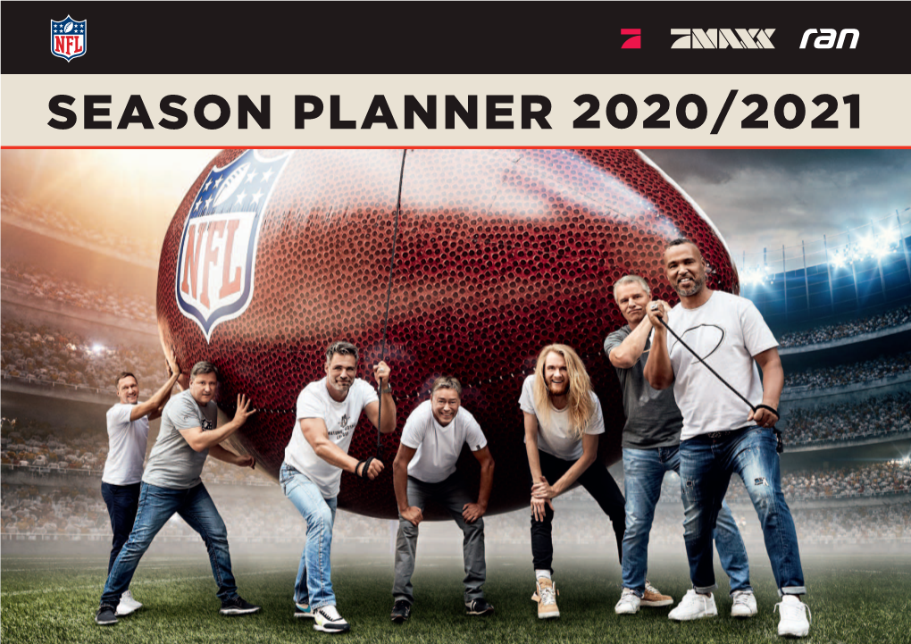 SEASON PLANNER 2020/2021 „Ran FOOTBALL“ 2020/2021: NOCH MEHR NFL IM NETZ NFL LIVE AUF PROSIEBEN FÜR #Rannflsüchtige