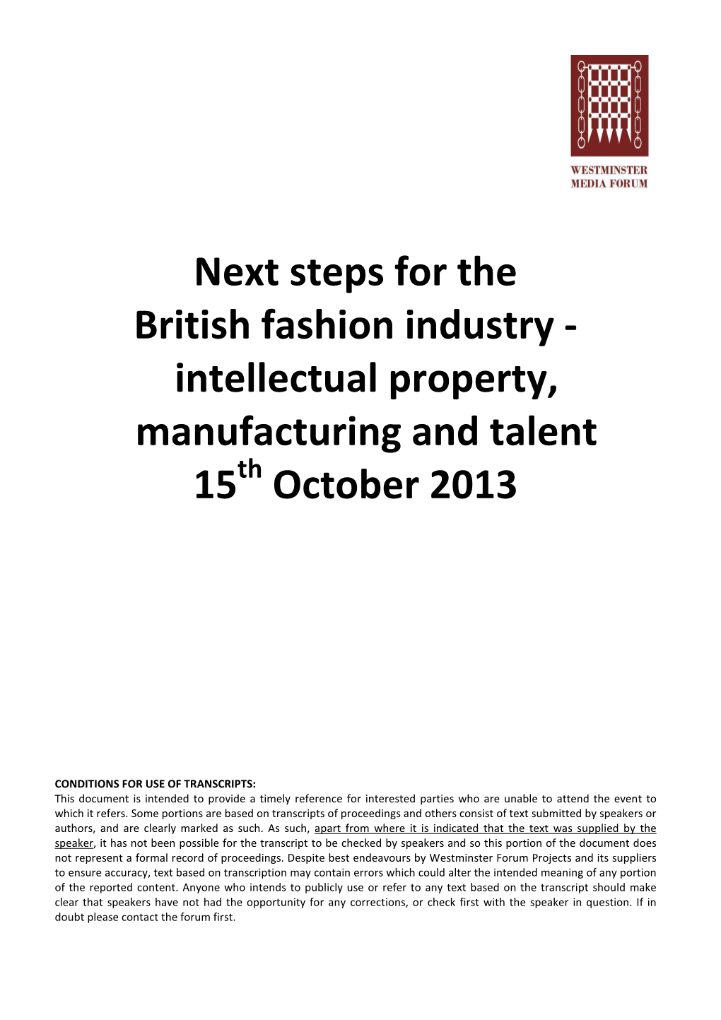 Next Steps for the British Fashion Industry - Intellectual Property, Manufacturing and Talent 15Th October 2013