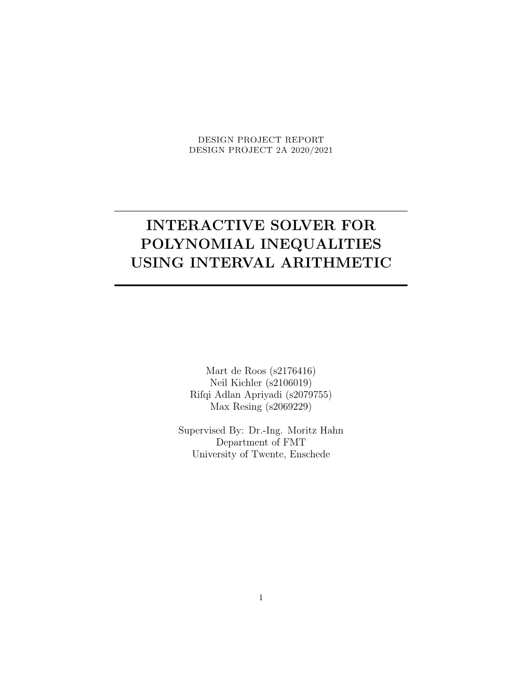 Interactive Solver for Polynomial Inequalities Using Interval Arithmetic