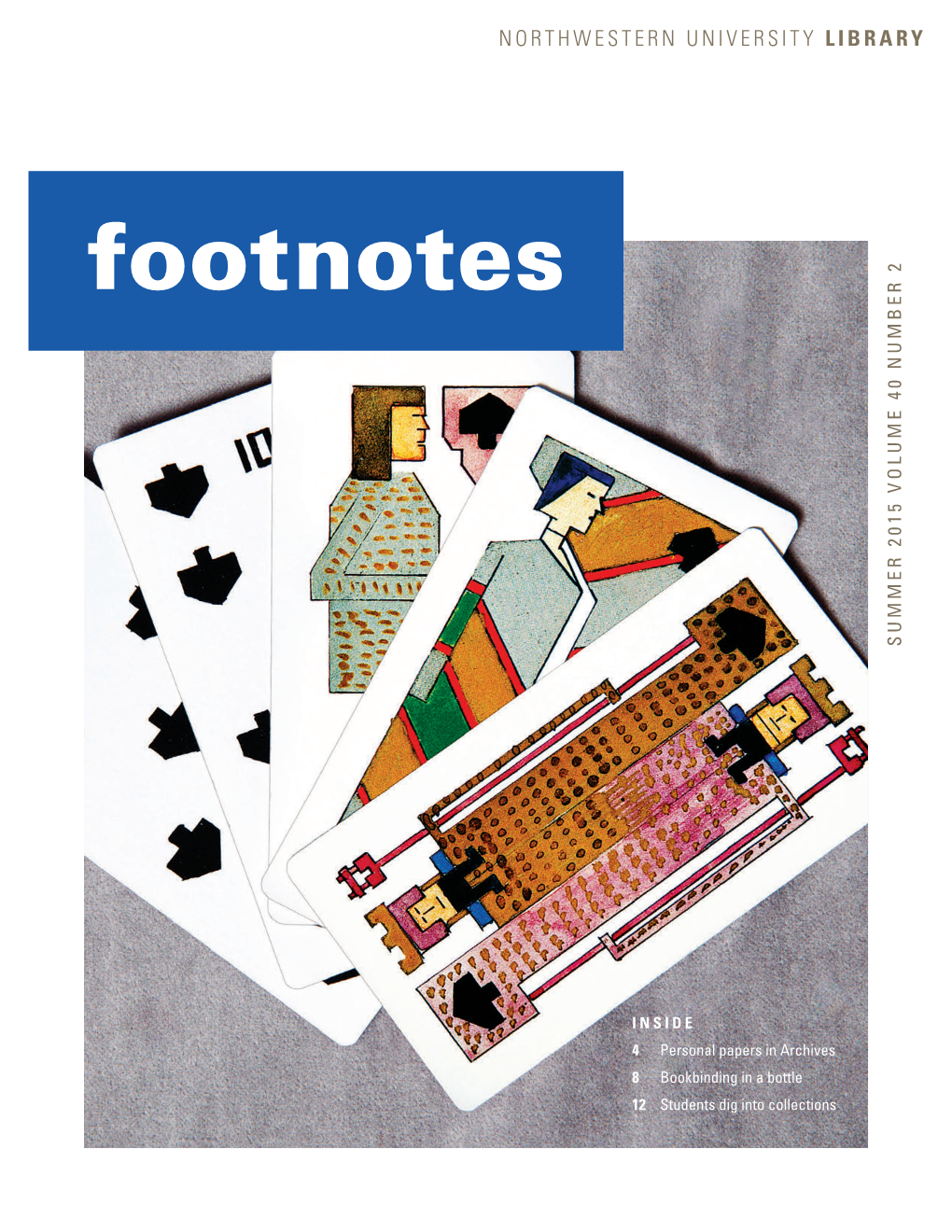 Footnotes SUMMER 2015 VOLUME 40 NUMBER 2