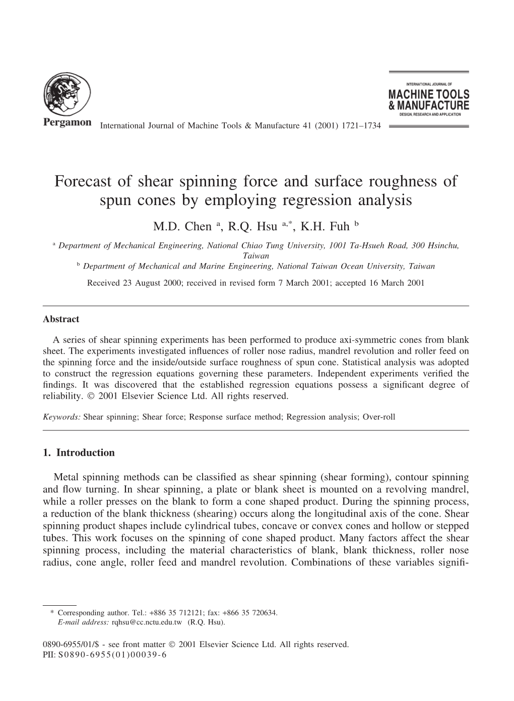 Forecast of Shear Spinning Force and Surface Roughness of Spun Cones by Employing Regression Analysis M.D