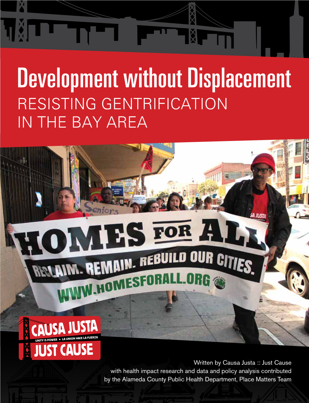 Development Without Displacement RESISTING GENTRIFICATION in the BAY AREA