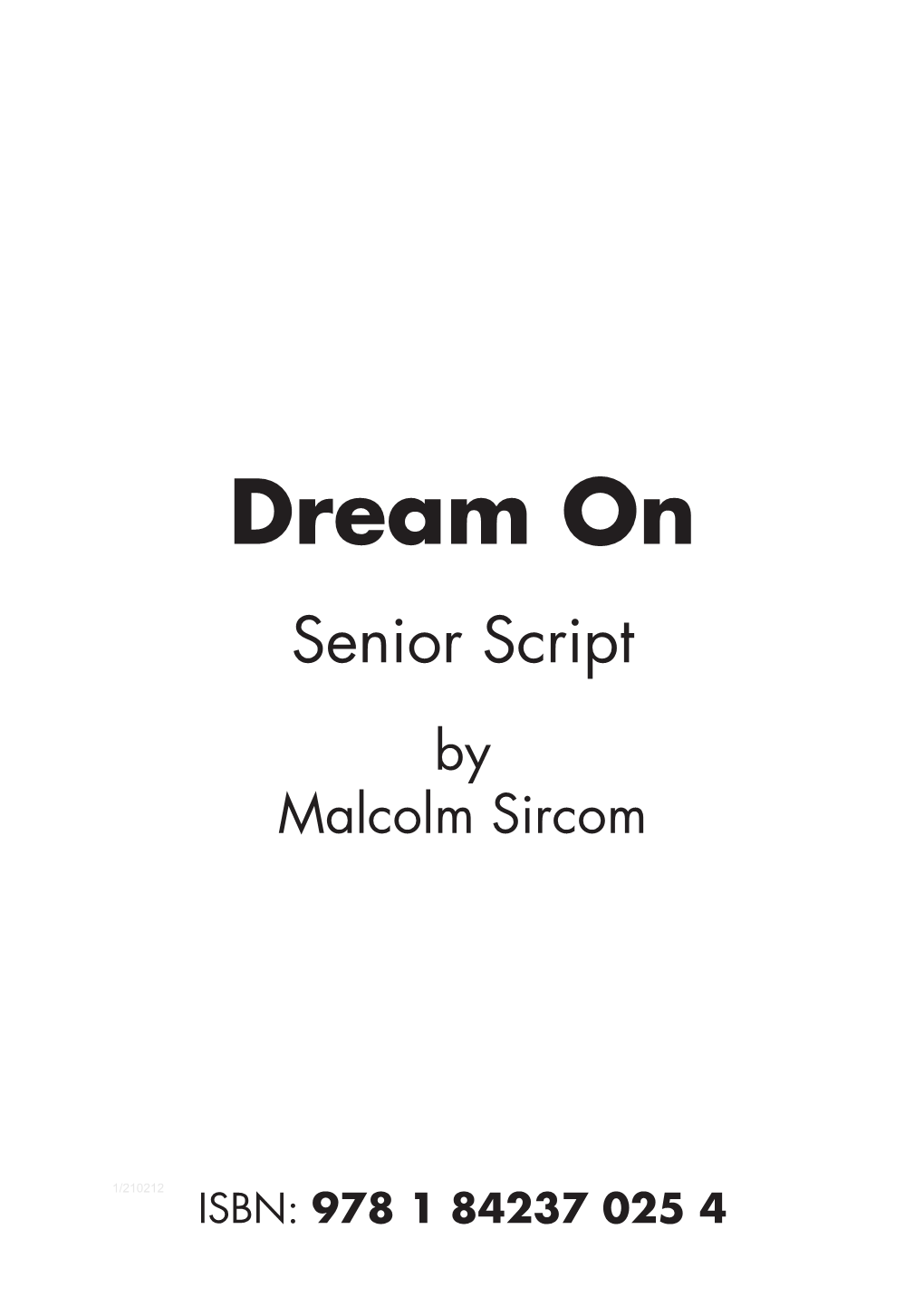 Dream on Senior Script by Malcolm Sircom