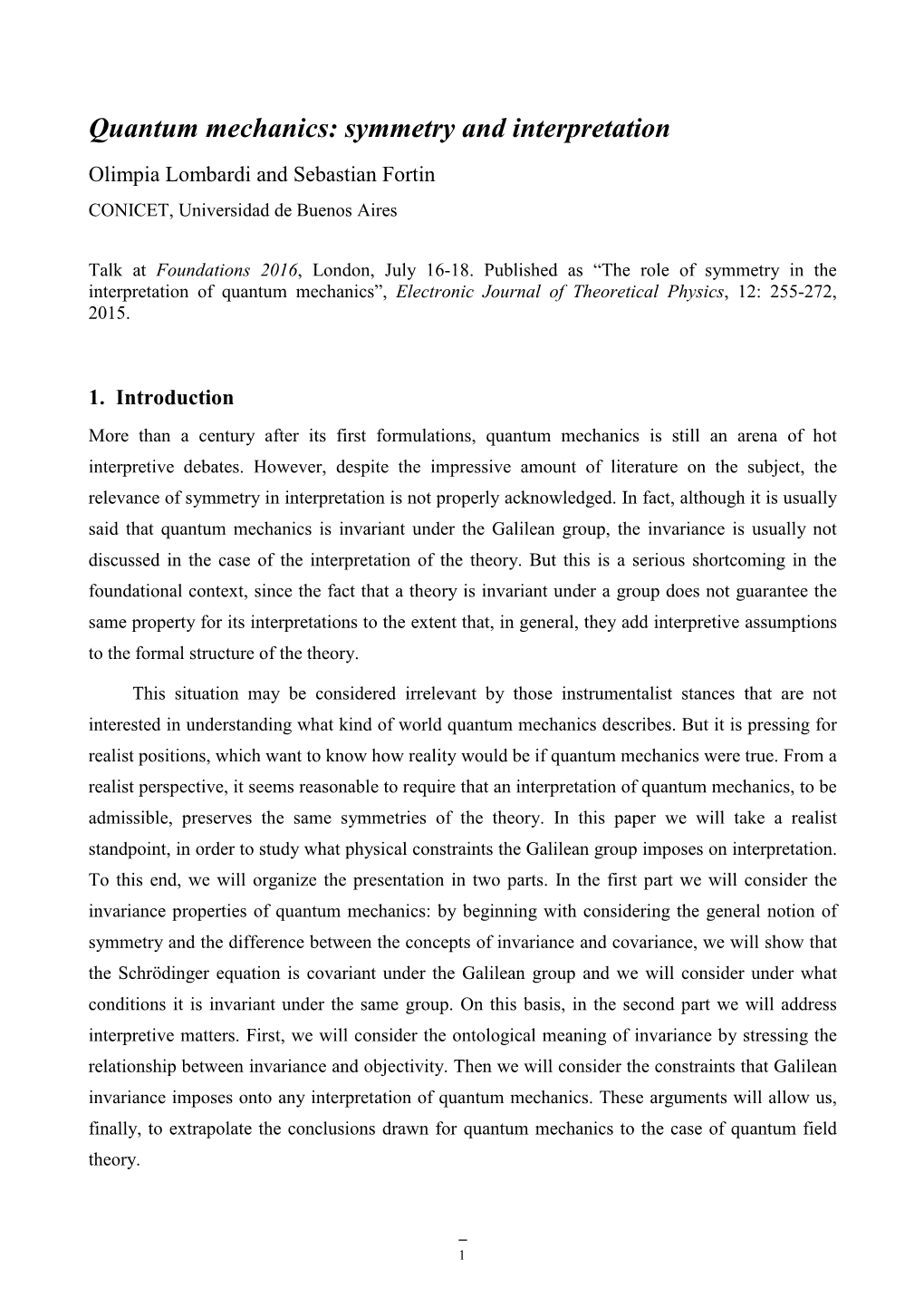 Quantum Mechanics: Symmetry and Interpretation Olimpia Lombardi and Sebastian Fortin CONICET, Universidad De Buenos Aires