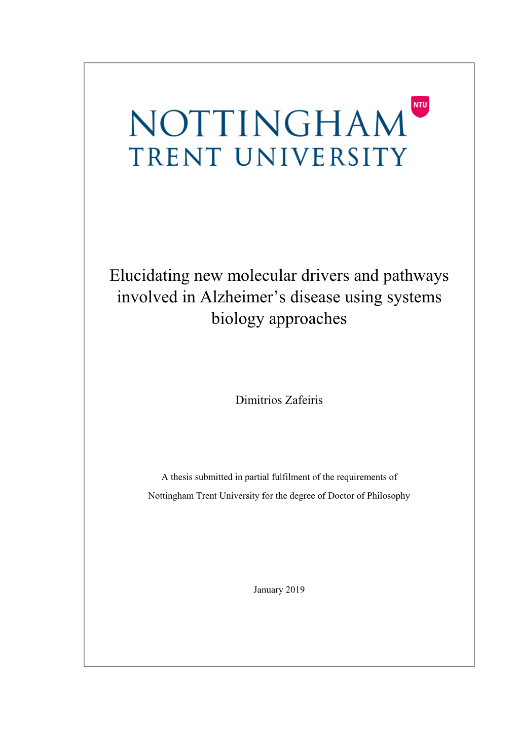 Elucidating New Molecular Drivers and Pathways Involved in Alzheimer's