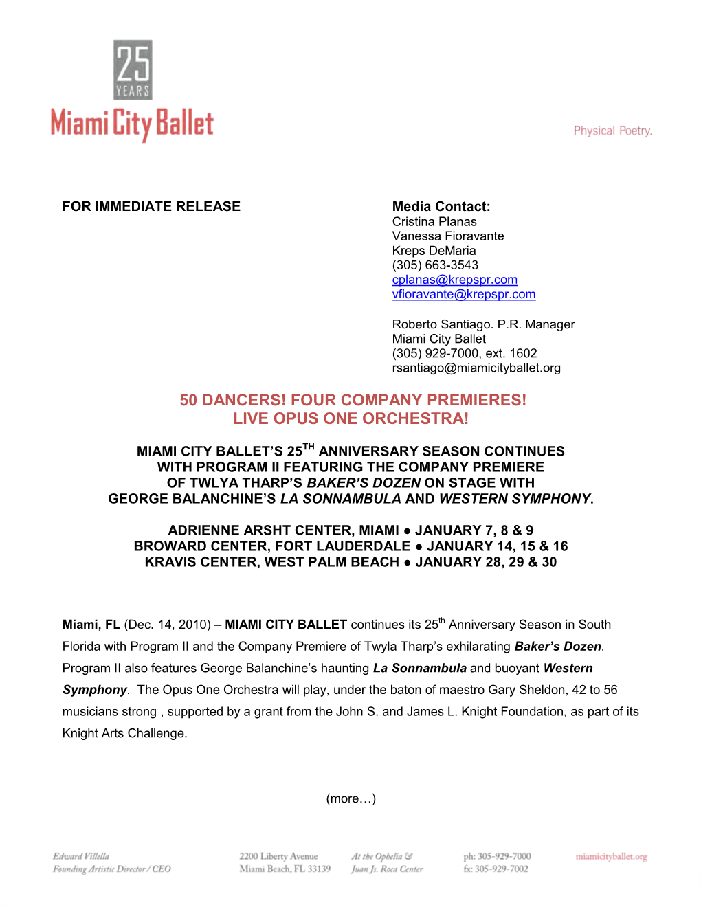 FOR IMMEDIATE RELEASE Media Contact: Cristina Planas Vanessa Fioravante Kreps Demaria (305) 663-3543 Cplanas@Krepspr.Com Vfioravante@Krepspr.Com