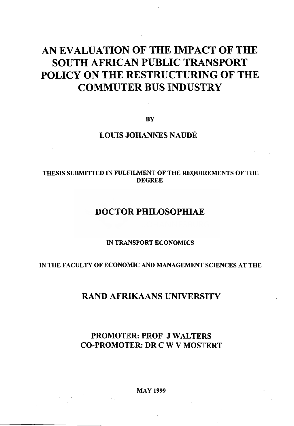 An Evaluation of the Impact of the South African Public Transport Policy on the Restructuring of the Commuter Bus Industry