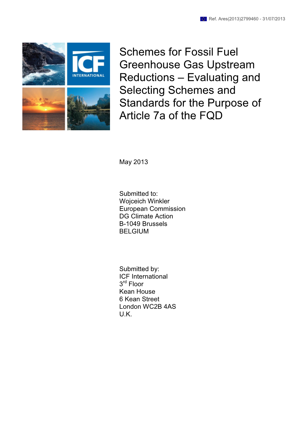 Schemes for Fossil Fuel Greenhouse Gas Upstream Reductions – Evaluating and Selecting Schemes and Standards for the Purpose of Article 7A of the FQD