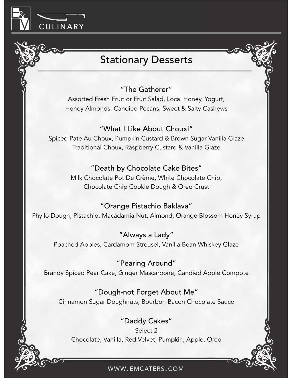 Stationary Desserts