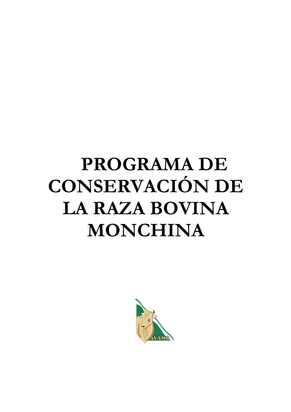Programa De Conservación De La Raza Bovina Monchina