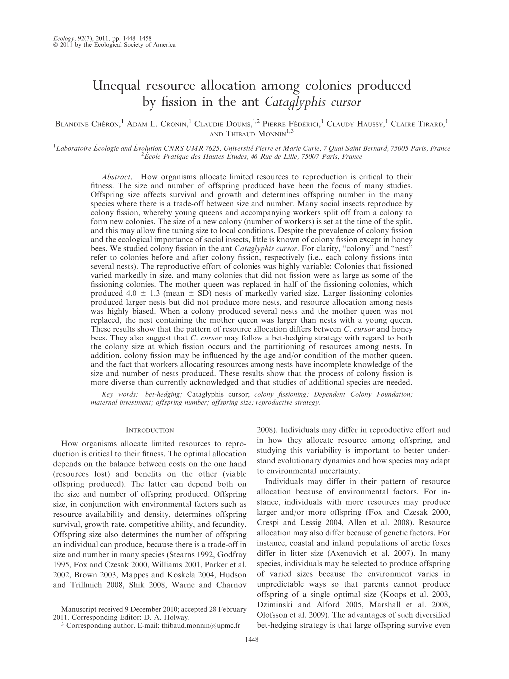 Unequal Resource Allocation Among Colonies Produced by Fission in The